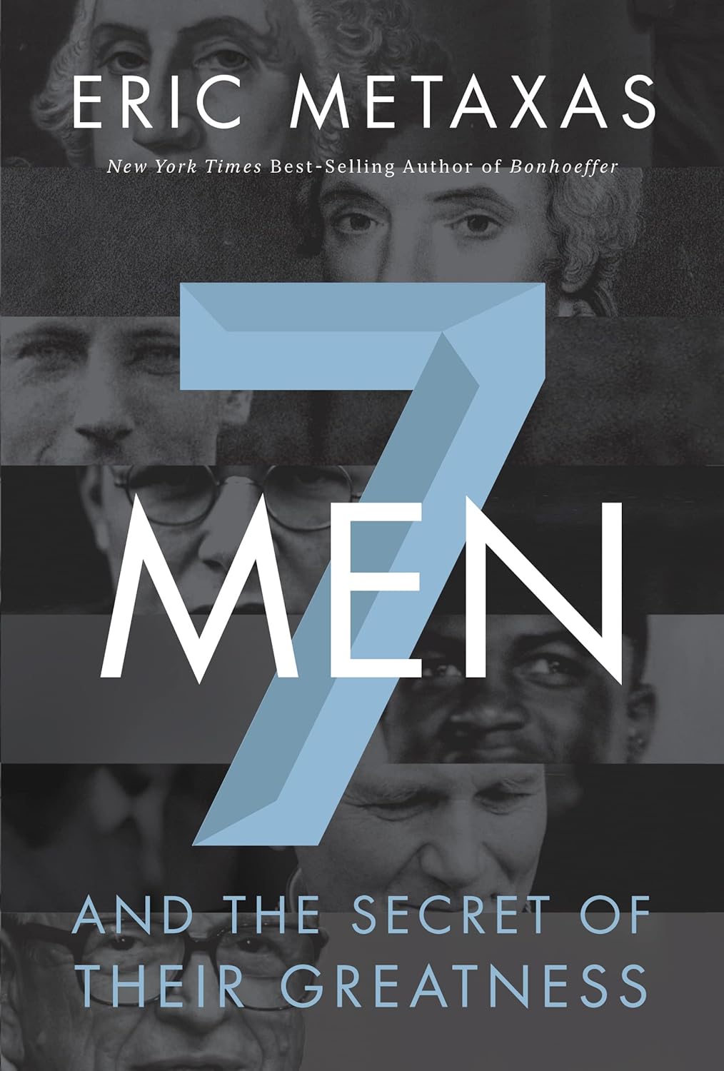 Seven Men: And the Secret of Their Greatness