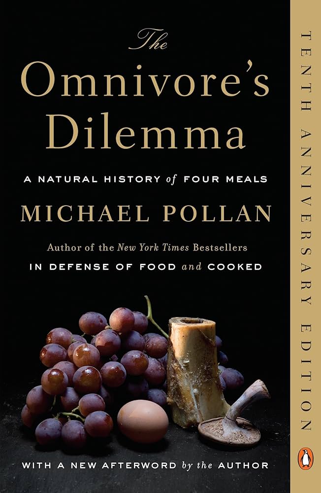 Omnivore's Dilemma a Natural History of Four Meals