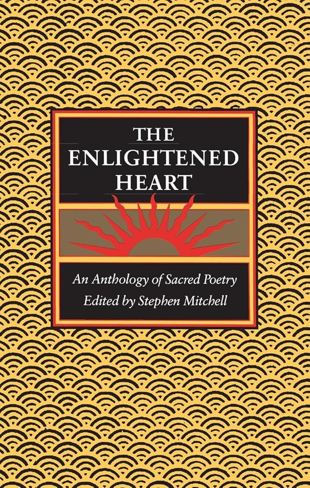 The Enlightened Heart: An Anthology of Sacred Poetry cover image