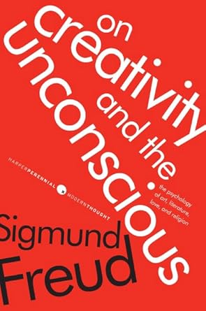 On Creativity and the Unconscious: The Psychology of Art, Literature, Love, and Religion (Harper Perennial Modern Thought) cover image