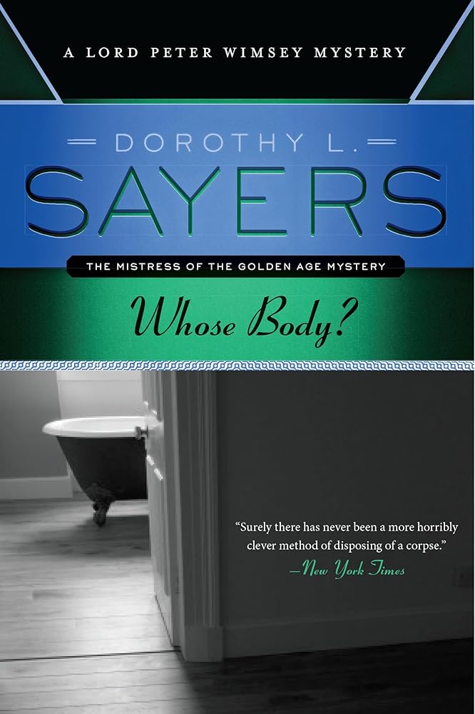 Whose Body: A Lord Peter Wimsey Mystery cover image