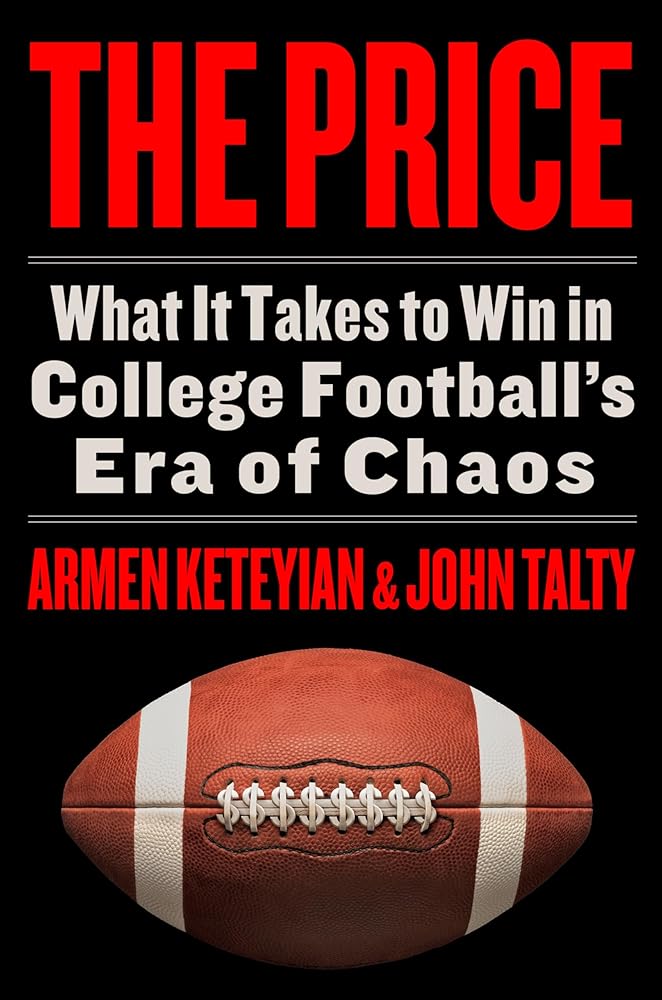 The Price: What It Takes to Win in College Football's Era of Chaos cover image