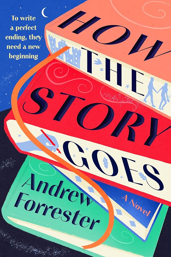 How the Story Goes: A Charming Bookish Romance of a Widower a Devoted Fan and the Book They Must Write Together cover image