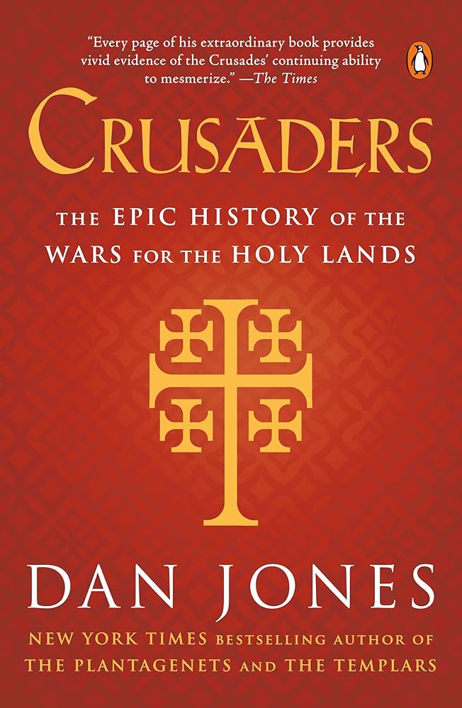 Crusaders: The Epic History of the Wars for the Holy Lands cover image