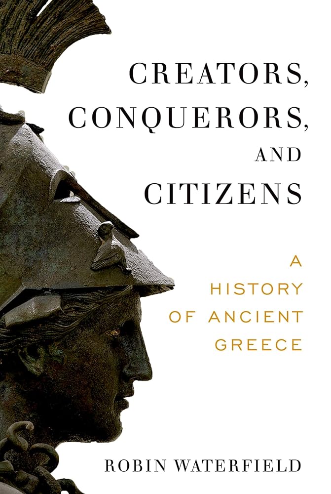Creators, Conquerors, and Citizens: A History of Ancient Greece cover image