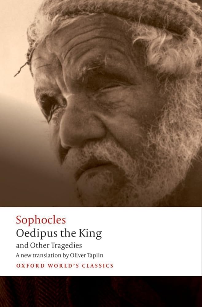 Oedipus the King and Other Tragedies: Oedipus the King, Aias, Philoctetes, Oedipus at Colonus (Oxford World's Classics) cover image