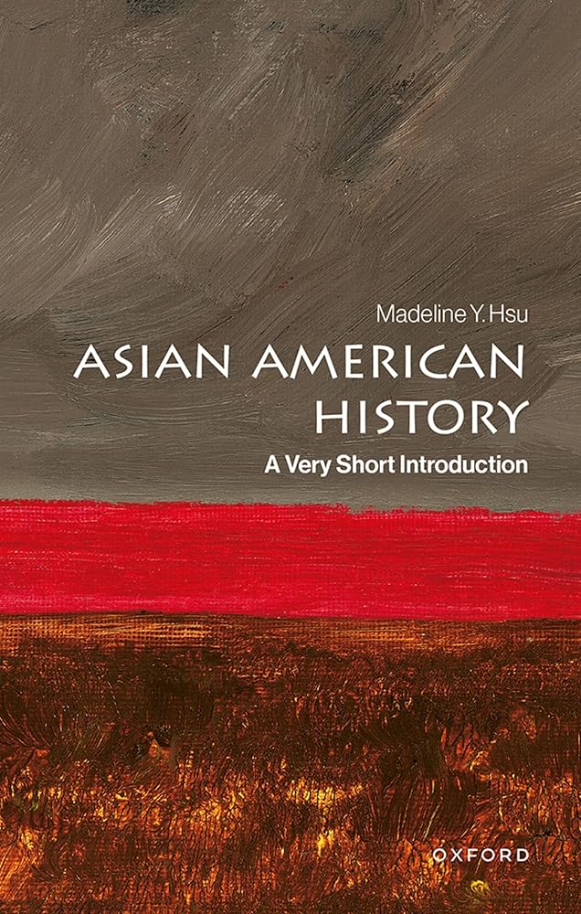 Asian American History: A Very Short Introduction cover image