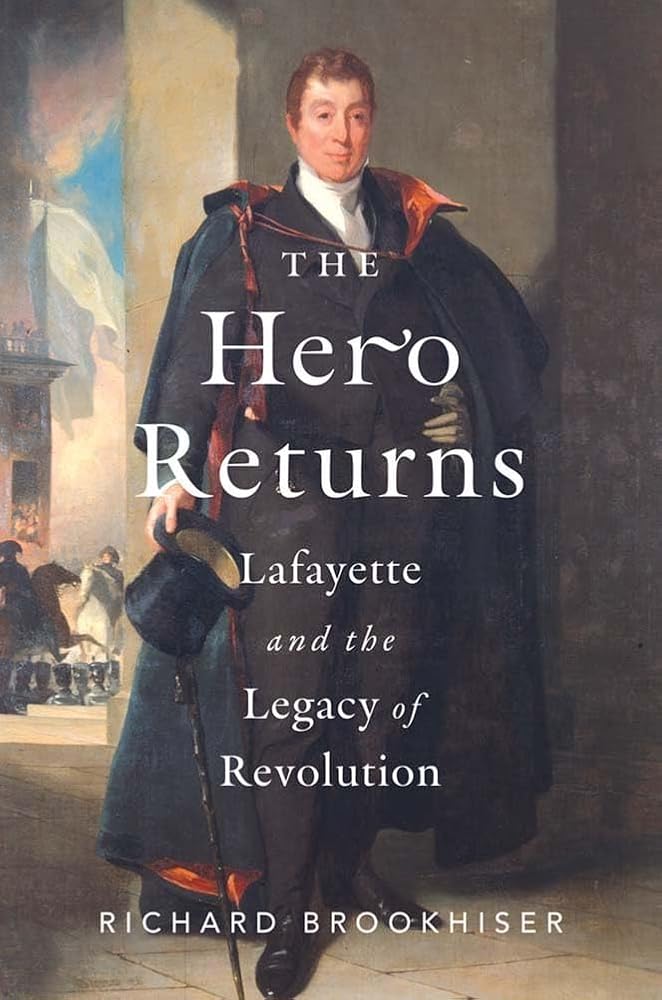 The Hero Returns: Lafayette and the Legacy of Revolution cover image