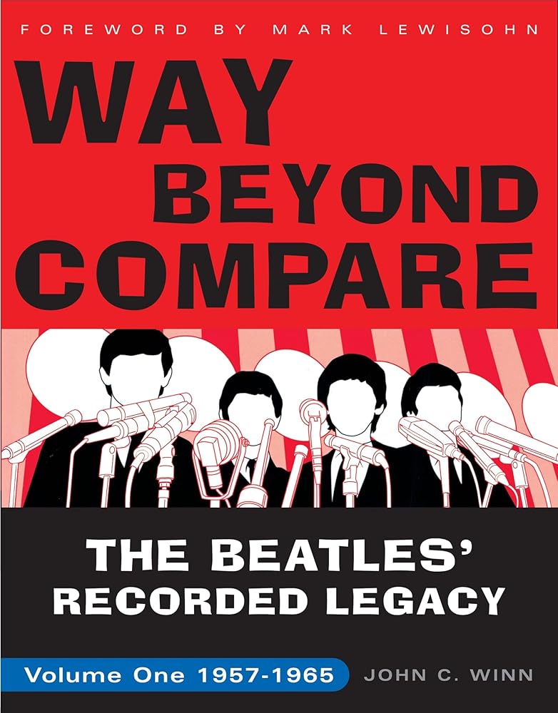 Way Beyond Compare: The Beatles' Recorded Legacy, Volume One, 1957-1965 cover image
