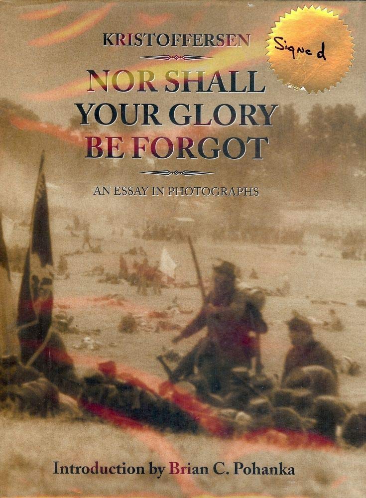 Nor Shall Your Glory Be Forgot: An Essay in Photographs cover image