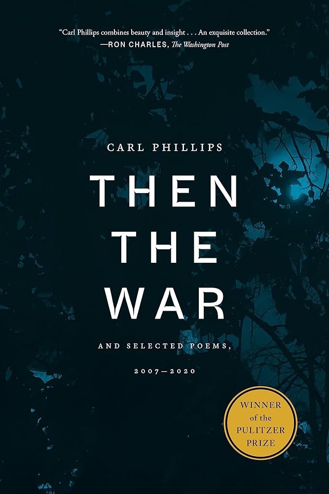 Then the War: And Selected Poems, 2007-2020 cover image