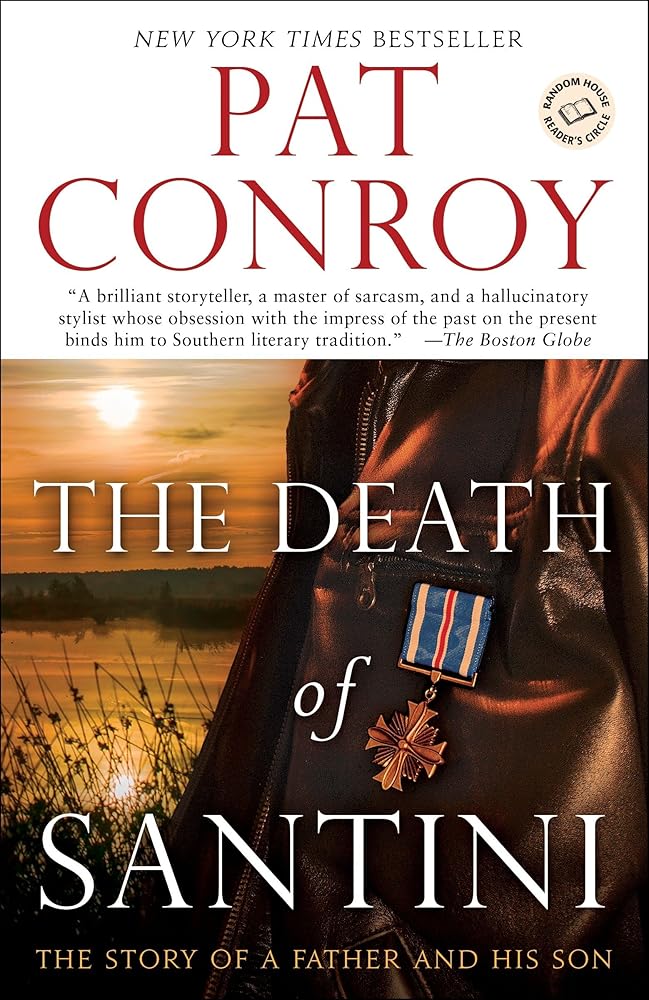 The Death of Santini: The Story of a Father and His Son cover image