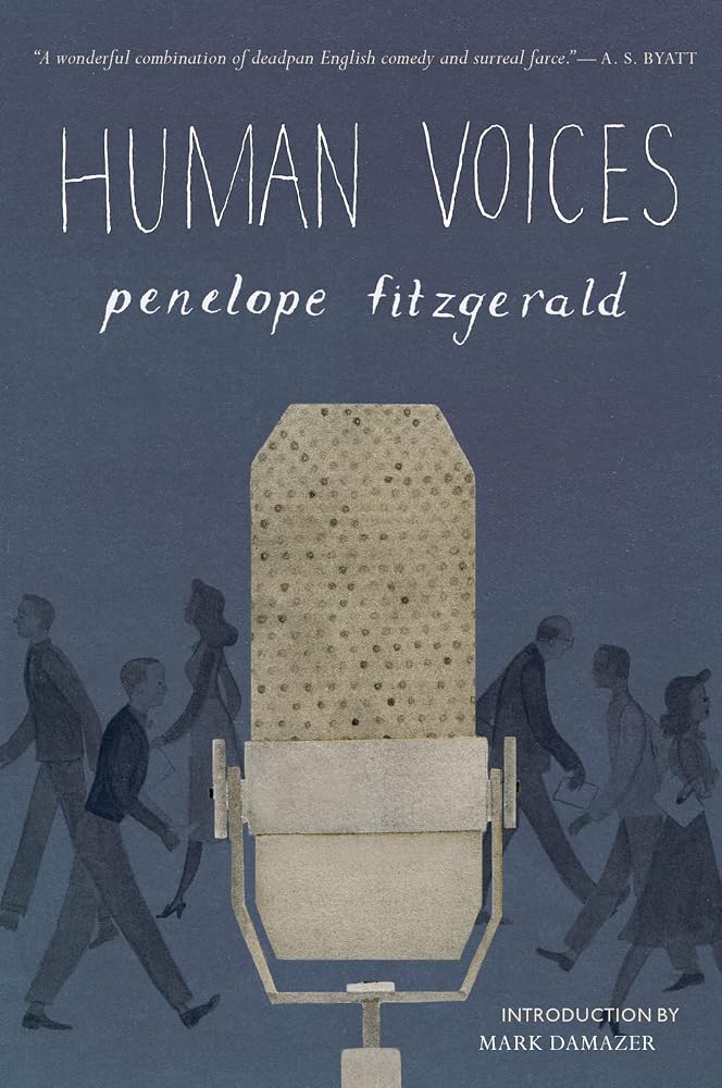 Human Voices: Witty Literary Fiction Behind the Wartime BBC – Intimate Drama, Romance, and Chaos cover image