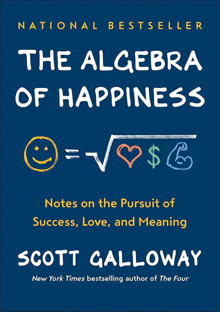 The Algebra of Happiness: Notes on the Pursuit of Success, Love, and Meaning cover image
