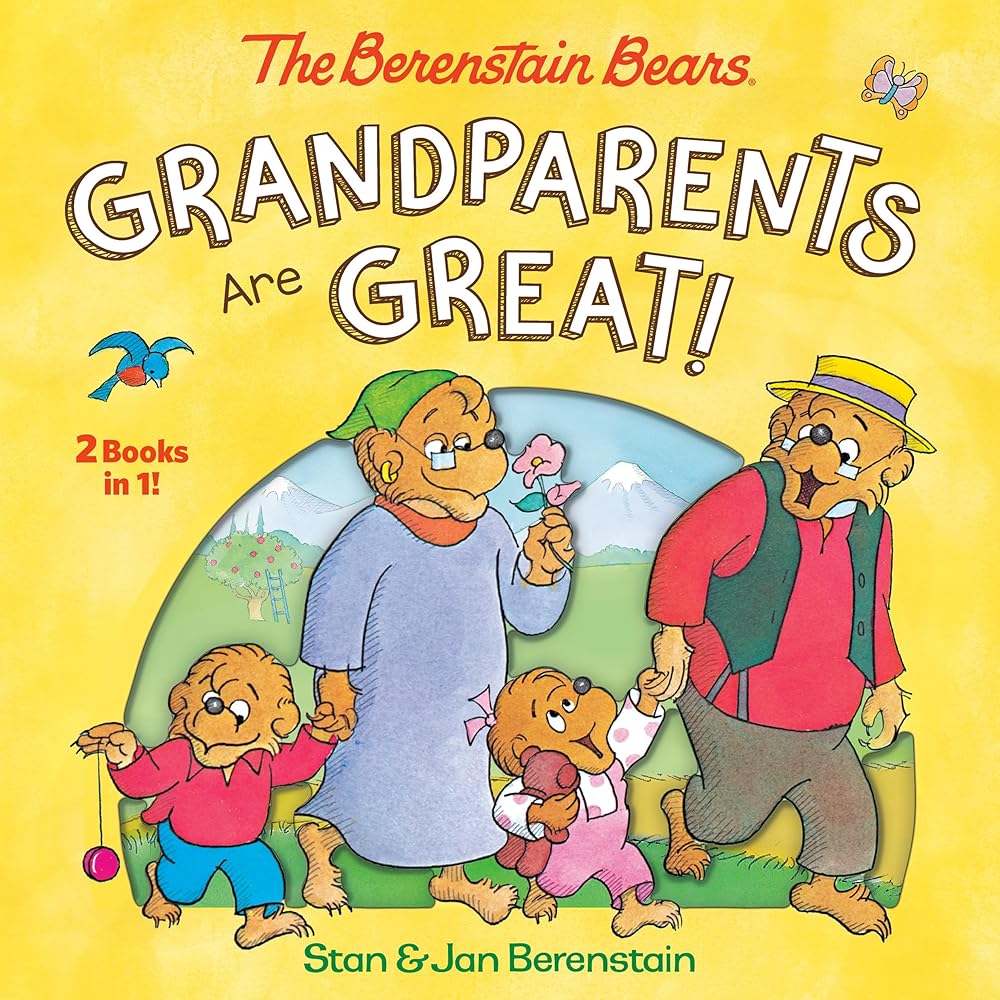 Grandparents Are Great! (The Berenstain Bears) cover image