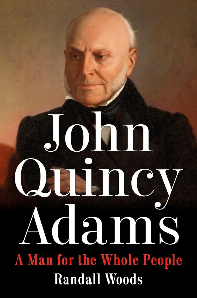 John Quincy Adams: A Man for the Whole People cover image