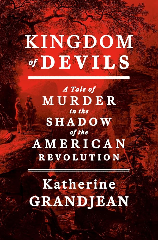Kingdom of Devils: A Tale of Murder in the Shadow of the American Revolution cover image