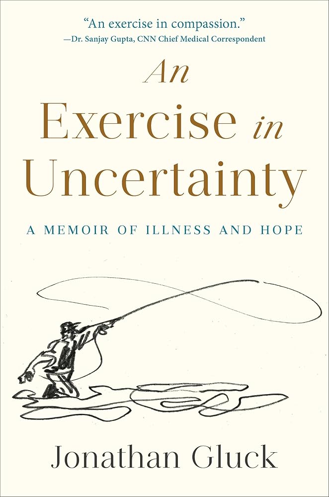 An Exercise in Uncertainty: A Memoir of Illness and Hope cover image