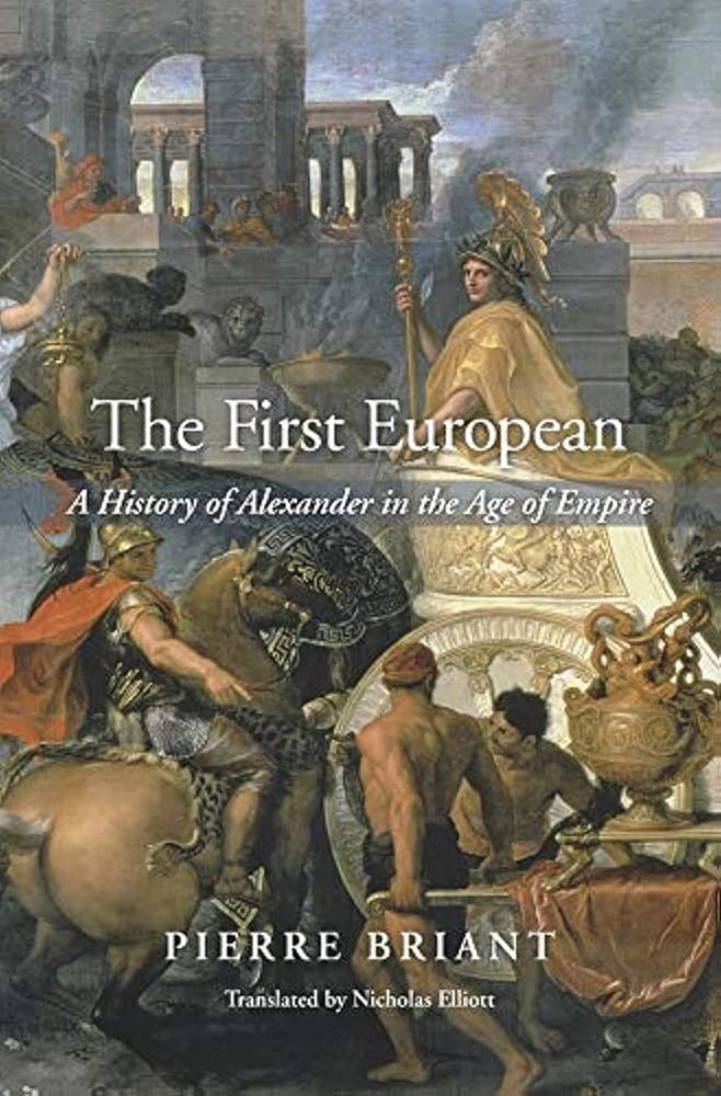 The First European: A History of Alexander in the Age of Empire cover image