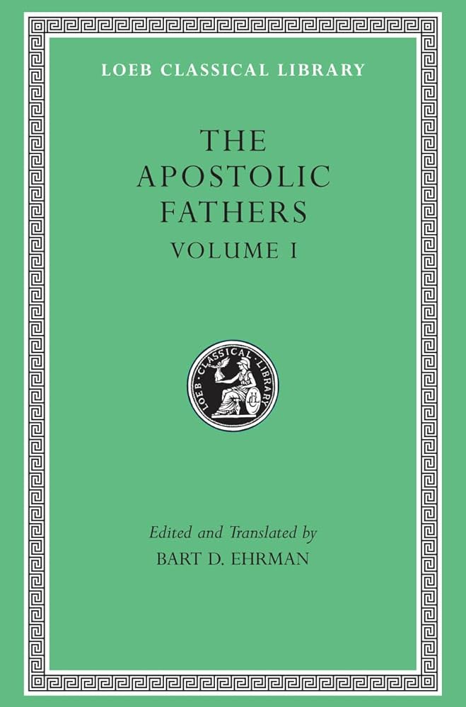 The Apostolic Fathers, Volume I: I Clement. II Clement. Ignatius. Polycarp. Didache (Loeb Classical Library) cover image
