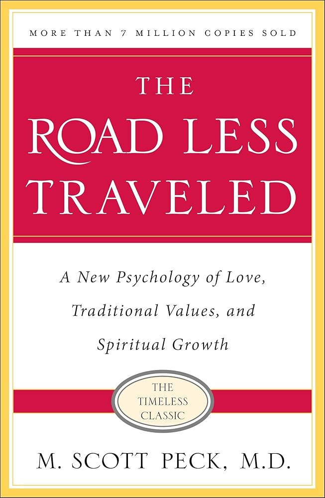 The Road Less Traveled, Timeless Edition: A New Psychology of Love, Traditional Values and Spiritual Growth cover image