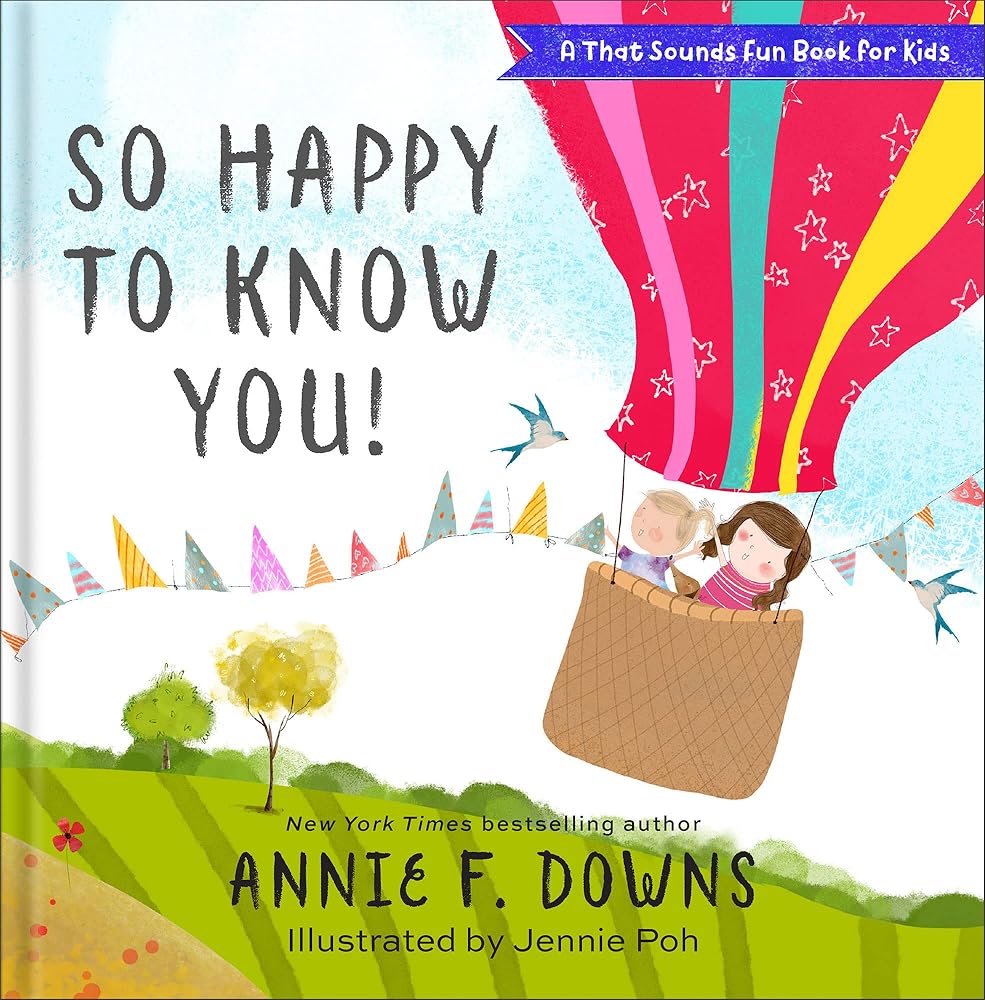 So Happy to Know You! (A That Sounds Fun Book for Kids) cover image