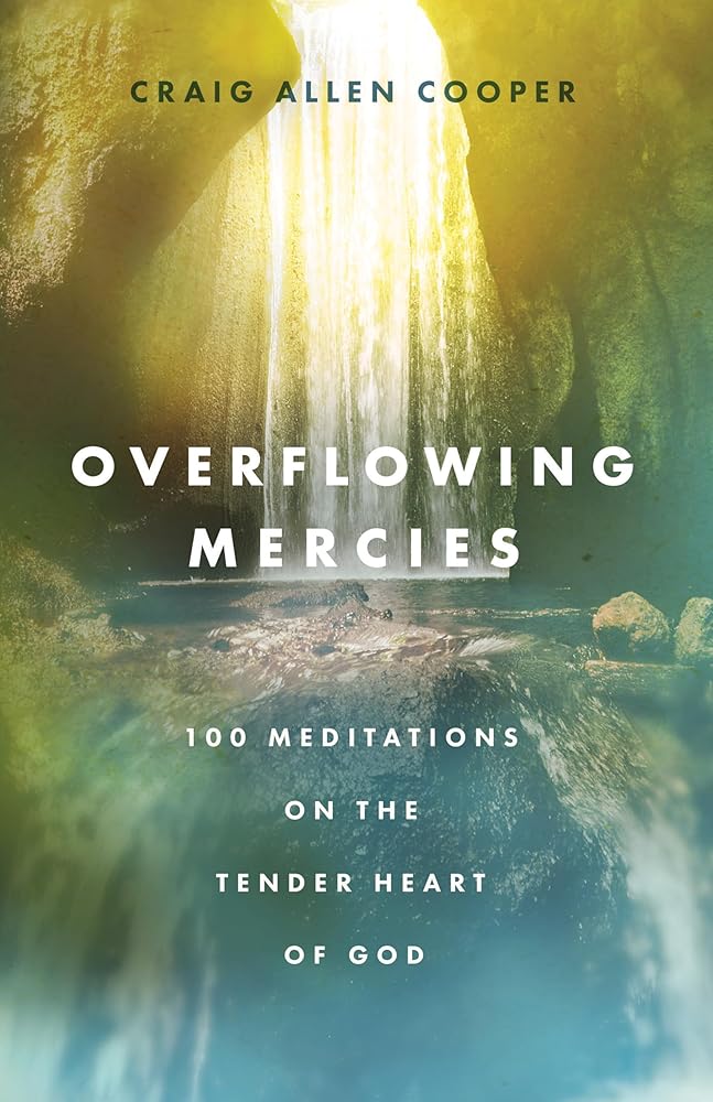 Overflowing Mercies: 100 Meditations on the Tender Heart of God cover image