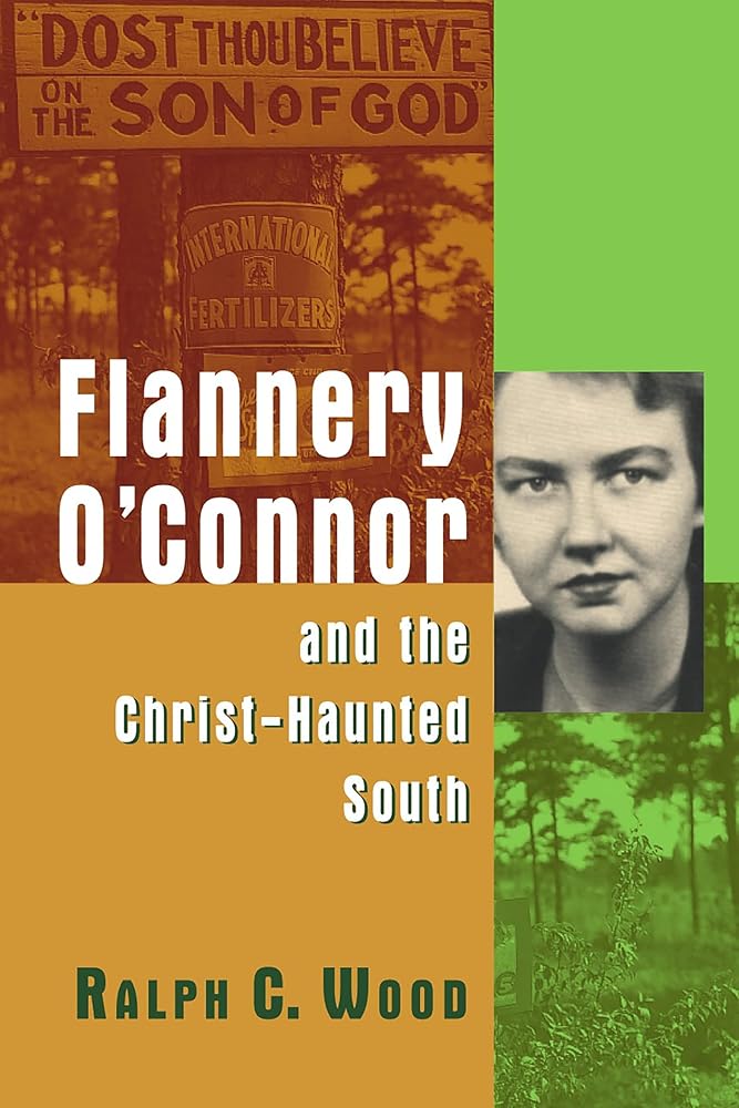 Flannery O'Connor and the Christ-Haunted South cover image