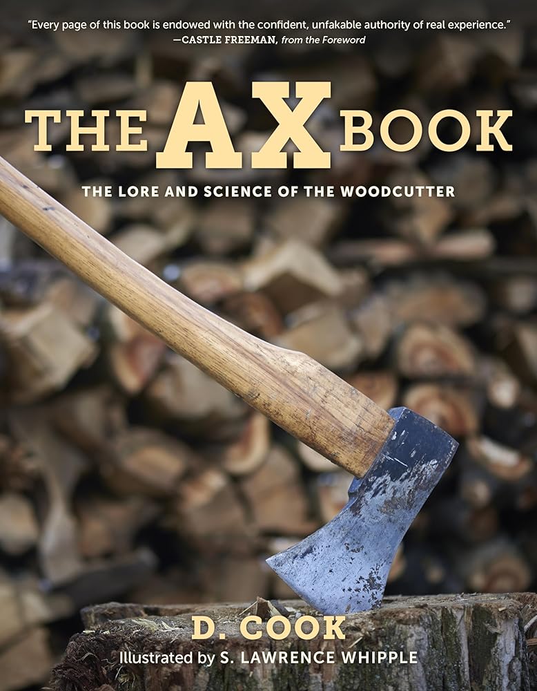 The Ax Book: The Lore and Science of the Woodcutter, 2020 Edition cover image