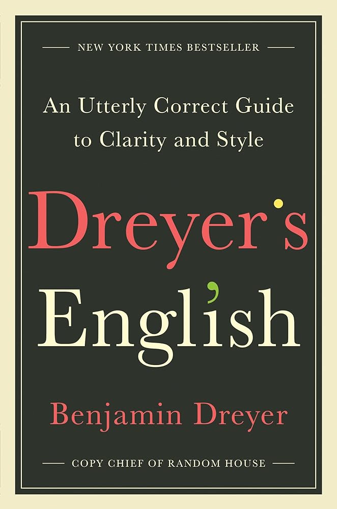 Dreyer's English: An Utterly Correct Guide to Clarity and Style cover image