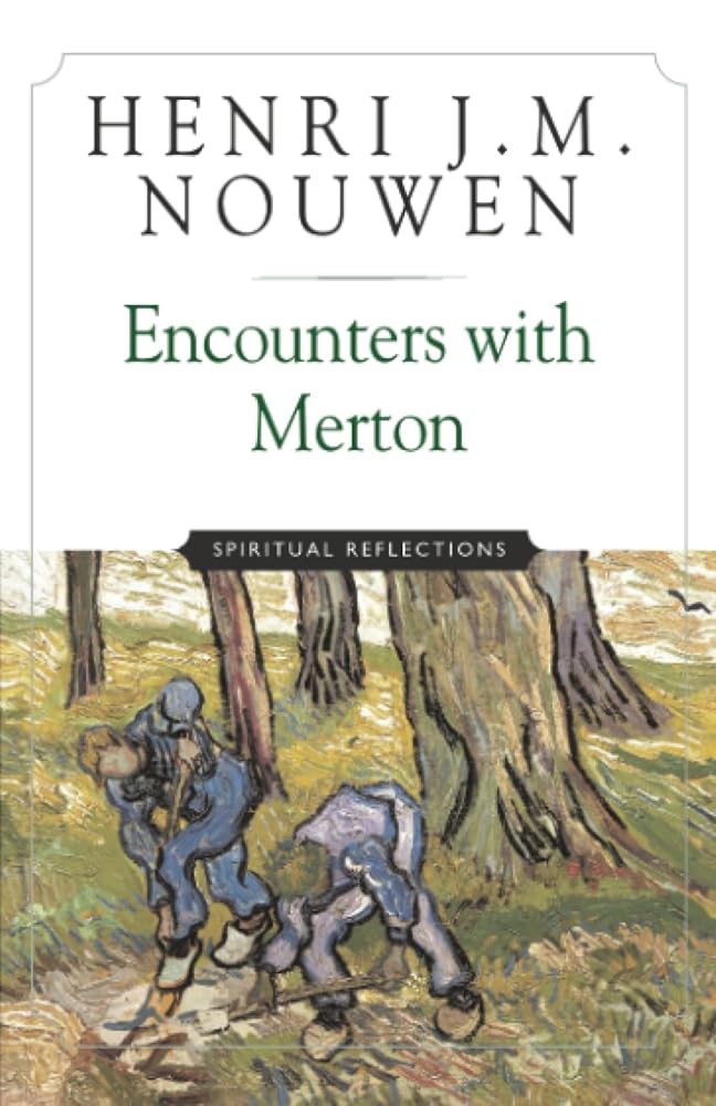 Encounters with Merton: Spiritual Reflection cover image