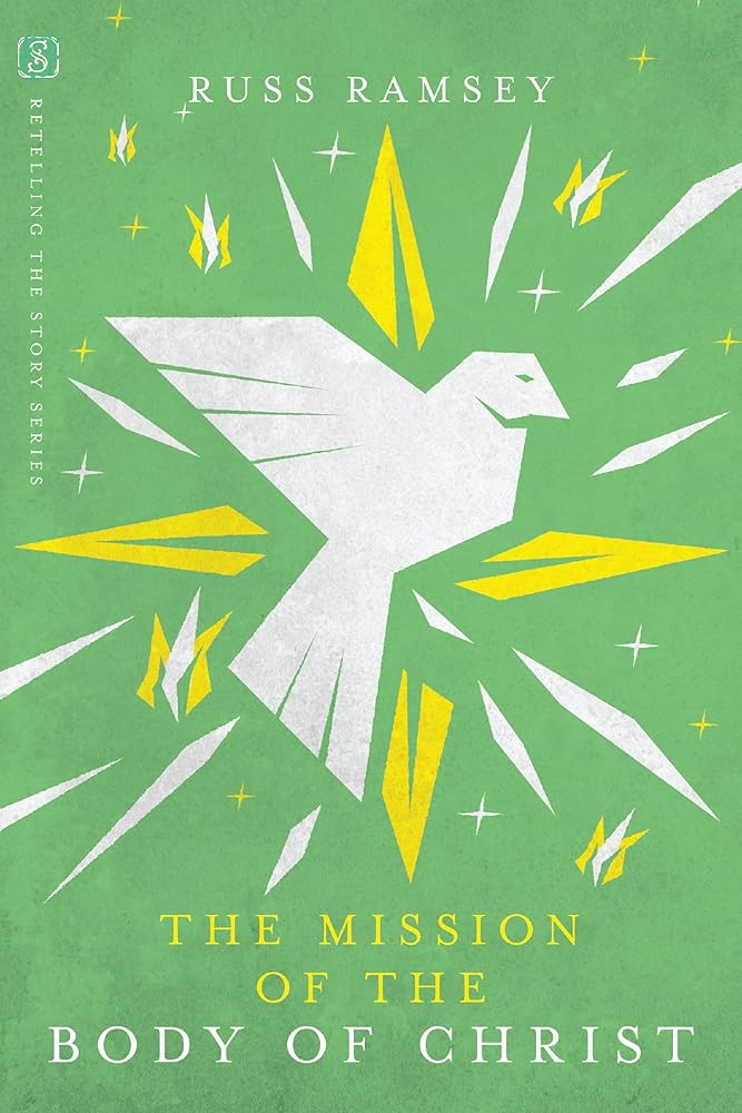 The Mission of the Body of Christ (Retelling the Story Series) cover image