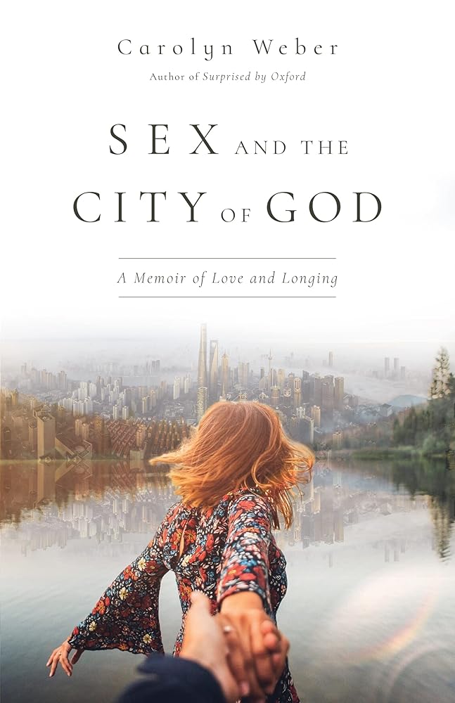 Sex and the City of God: A Memoir of Love and Longing cover image