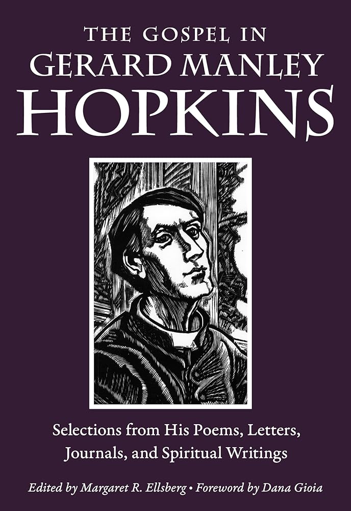 The Gospel in Gerard Manley Hopkins: Selections from His Poems, Letters, Journals, and Spiritual Writings (The Gospel in Great Writers) cover image