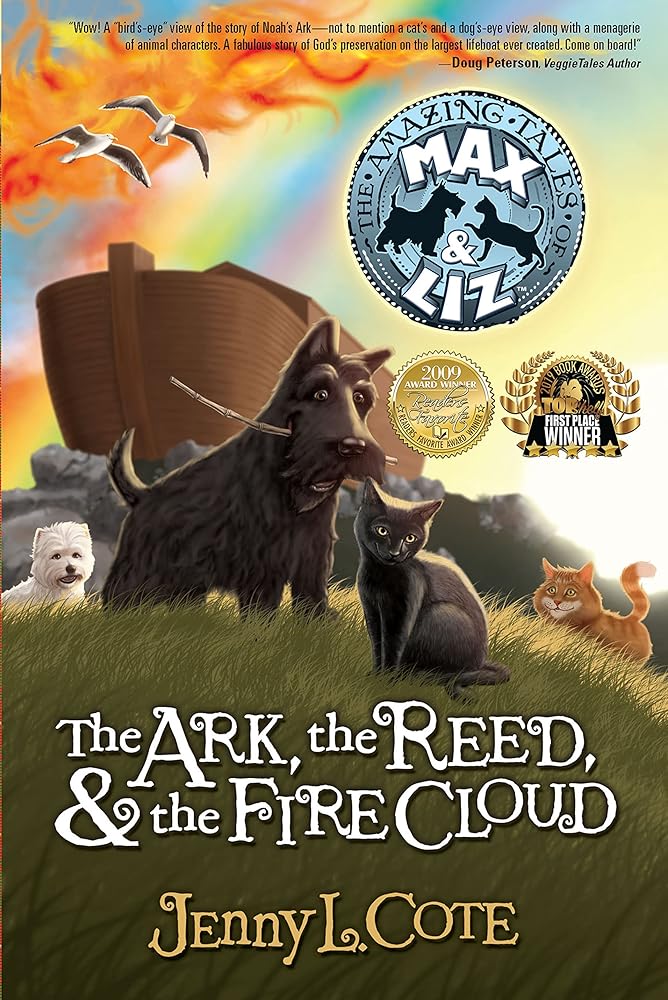 The Ark, the Reed, and the Fire Cloud (The Amazing Tales of Max and Liz, Book One) cover image