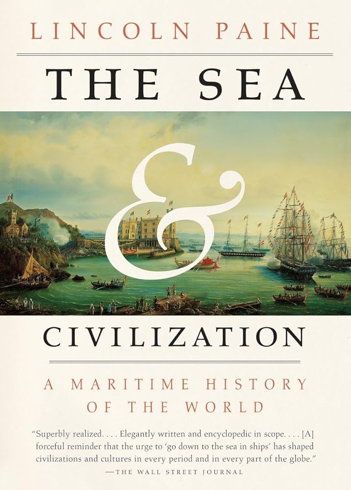The Sea and Civilization: A Maritime History of the World cover image
