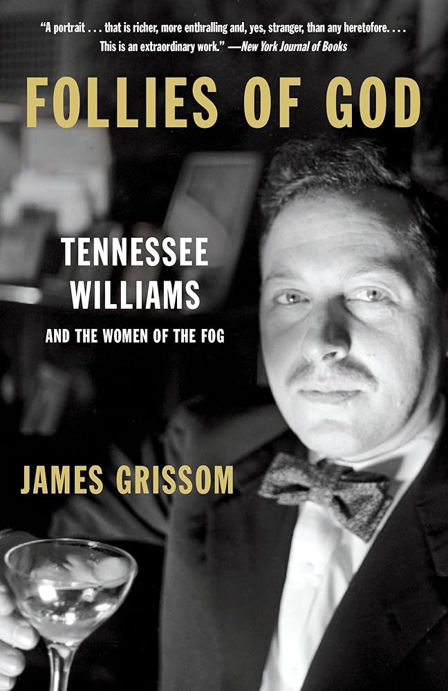 Follies of God: Tennessee Williams and the Women of the Fog cover image