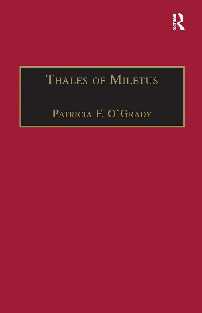 Thales of Miletus: The Beginnings of Western Science and Philosophy (Western Philosophy Series) cover image