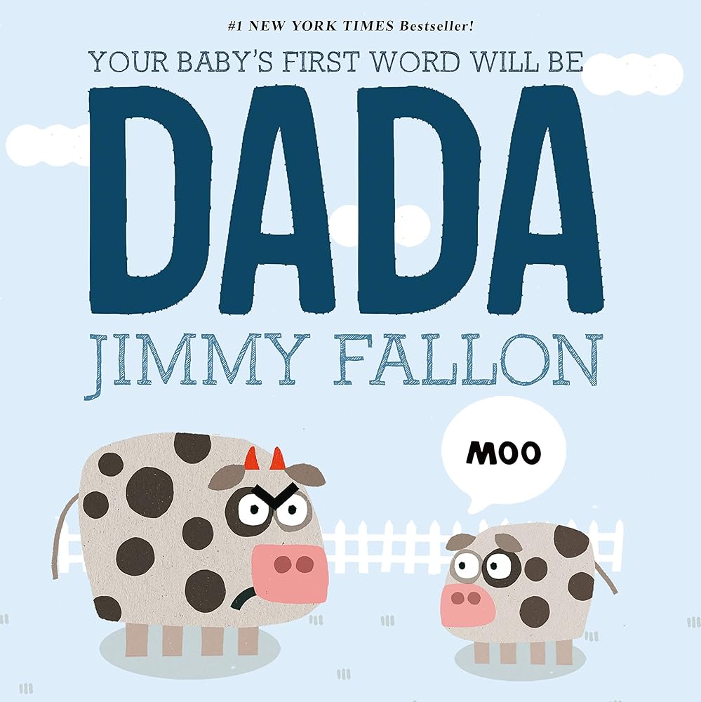 Your Baby's First Word Will Be DADA cover image