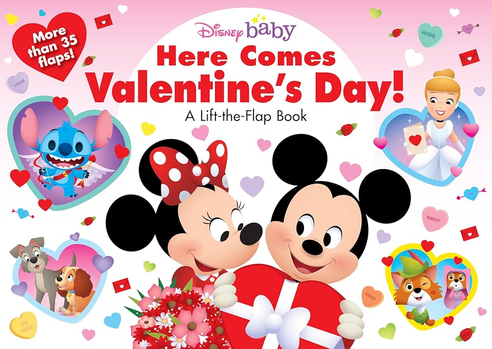 Disney Baby: Here Comes Valentine's Day!: A Lift-the-Flap Book cover image