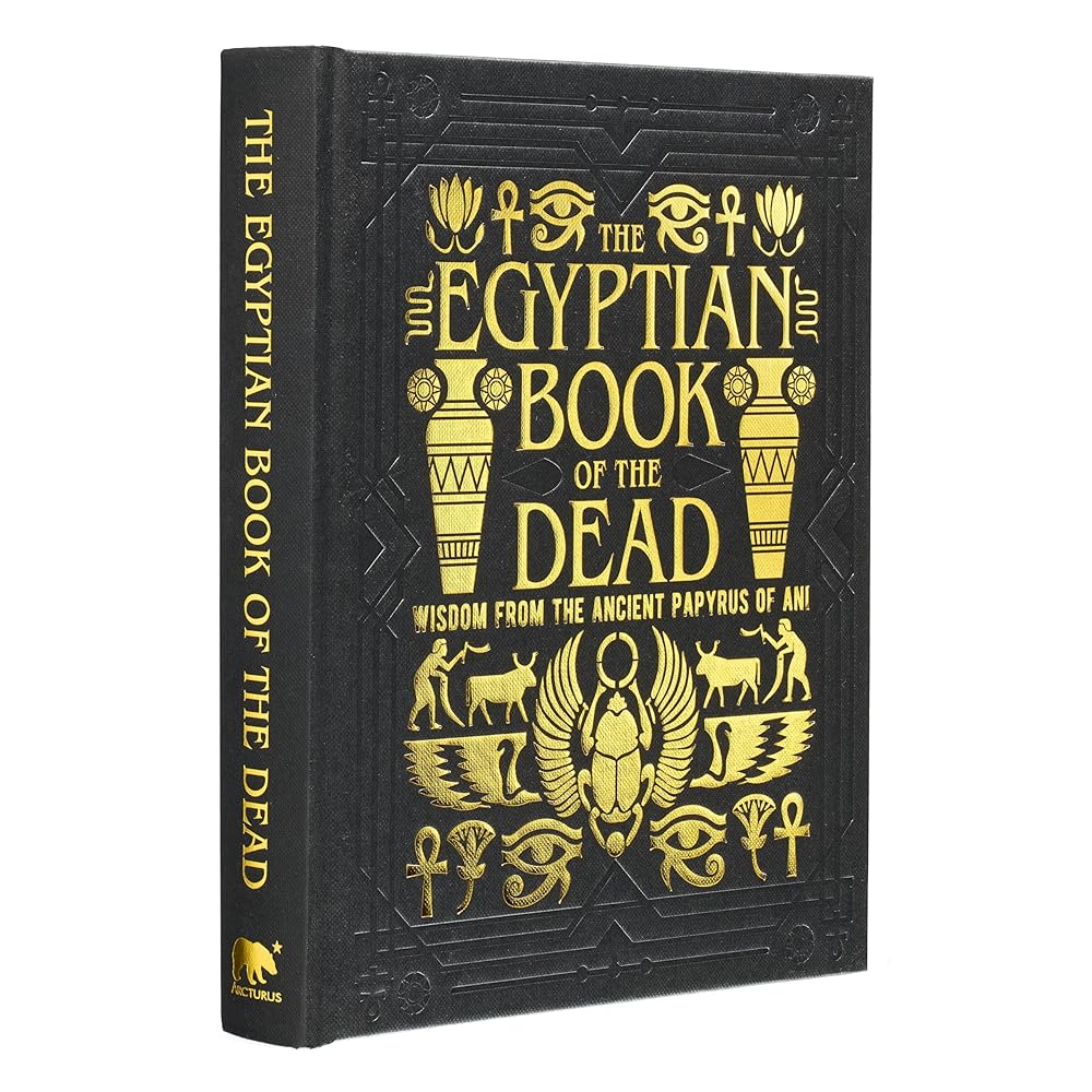 The Egyptian Book of the Dead: Wisdom of the Ancient Papyrus of Ani (Arcturus Gilded Classics) cover image
