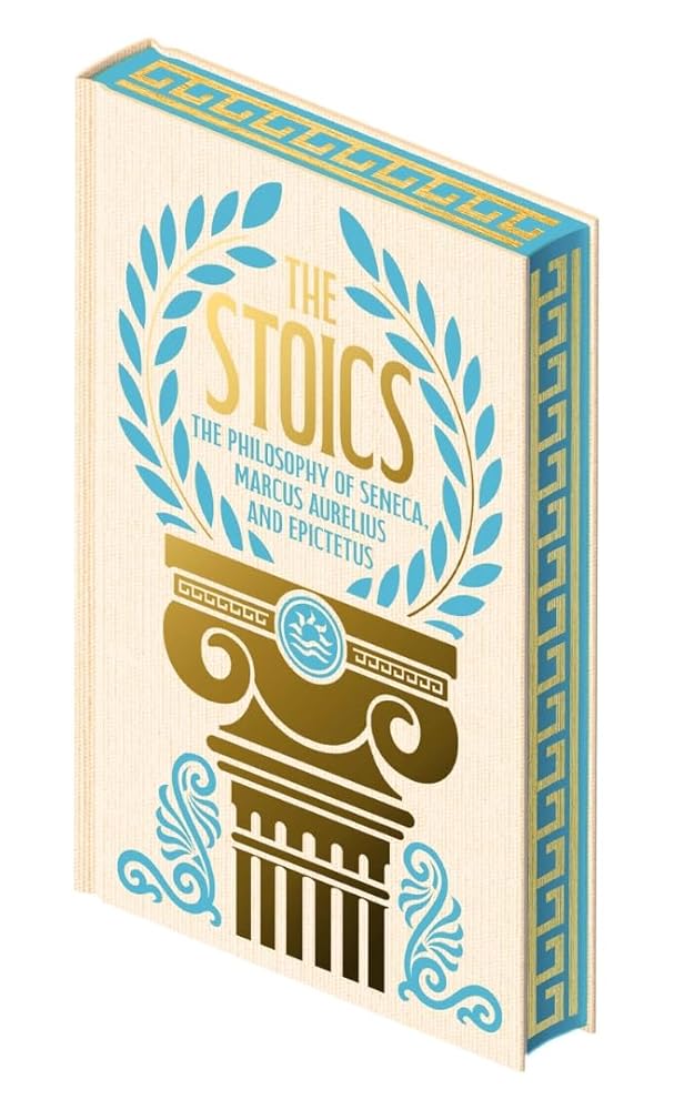 The Stoics: The Philosophy of Seneca, Epictetus and Marcus Aurelius cover image