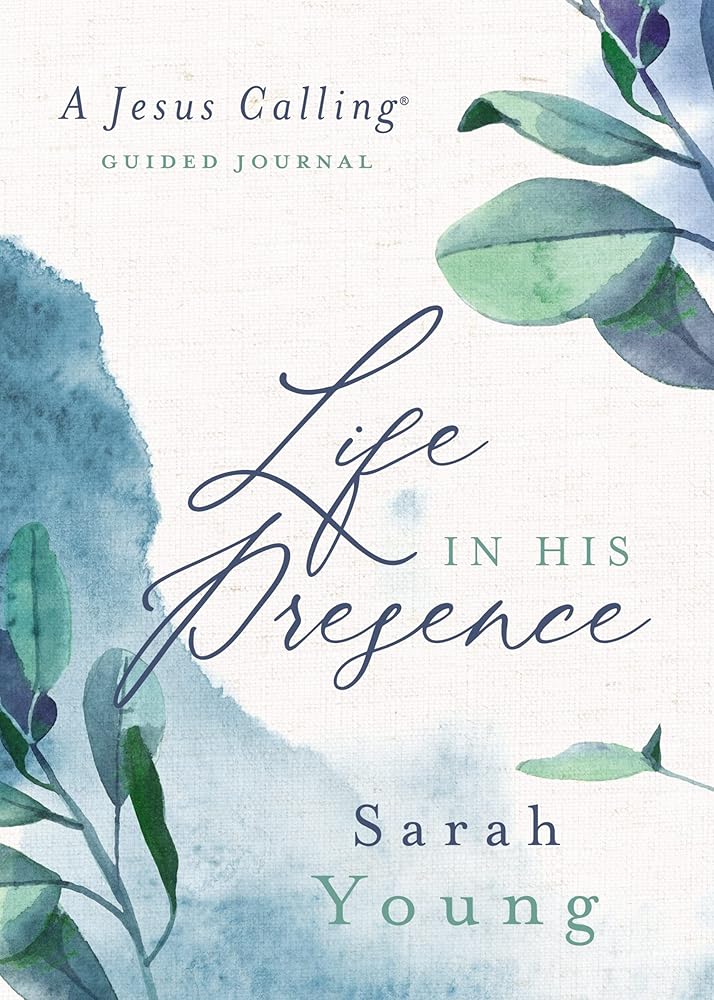Life in His Presence: A Jesus Calling Guided Journal (A 100-Day Devotional) cover image