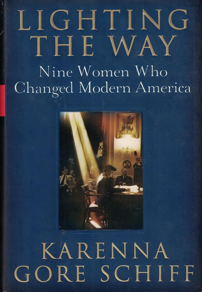 Lighting the Way: Nine Women Who Changed Modern America cover image