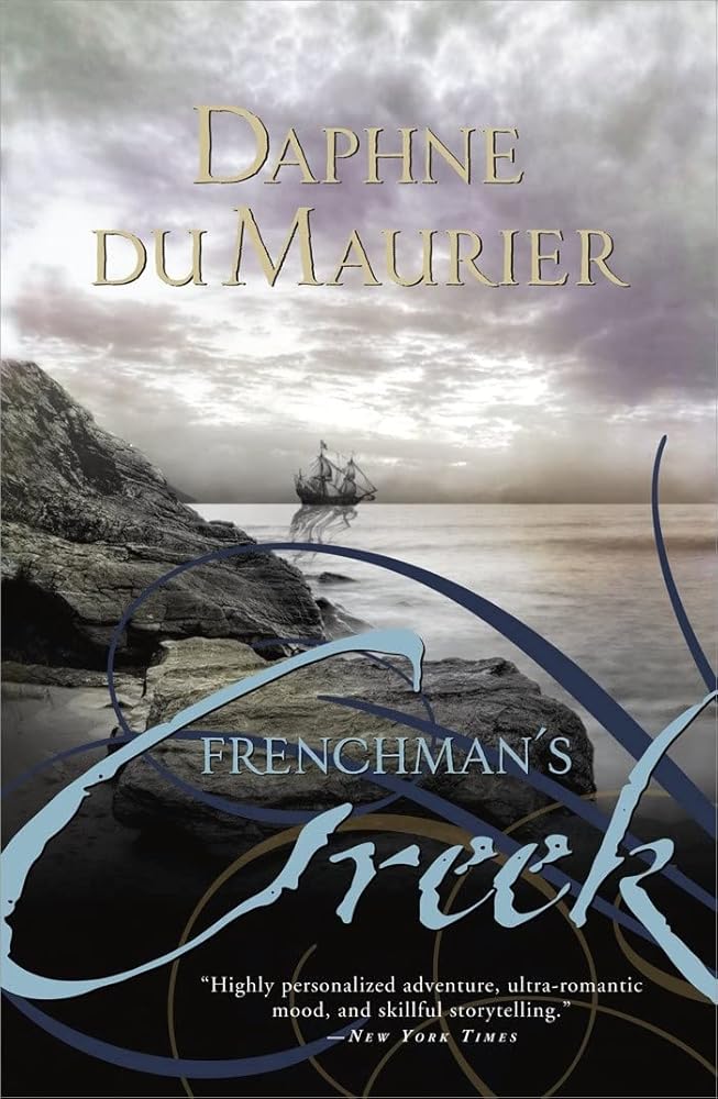 Frenchman's Creek: A lush, historical drama about love and freedom cover image