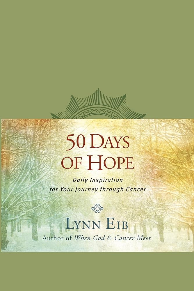 50 Days of Hope: Daily Inspiration for Your Journey through Cancer cover image