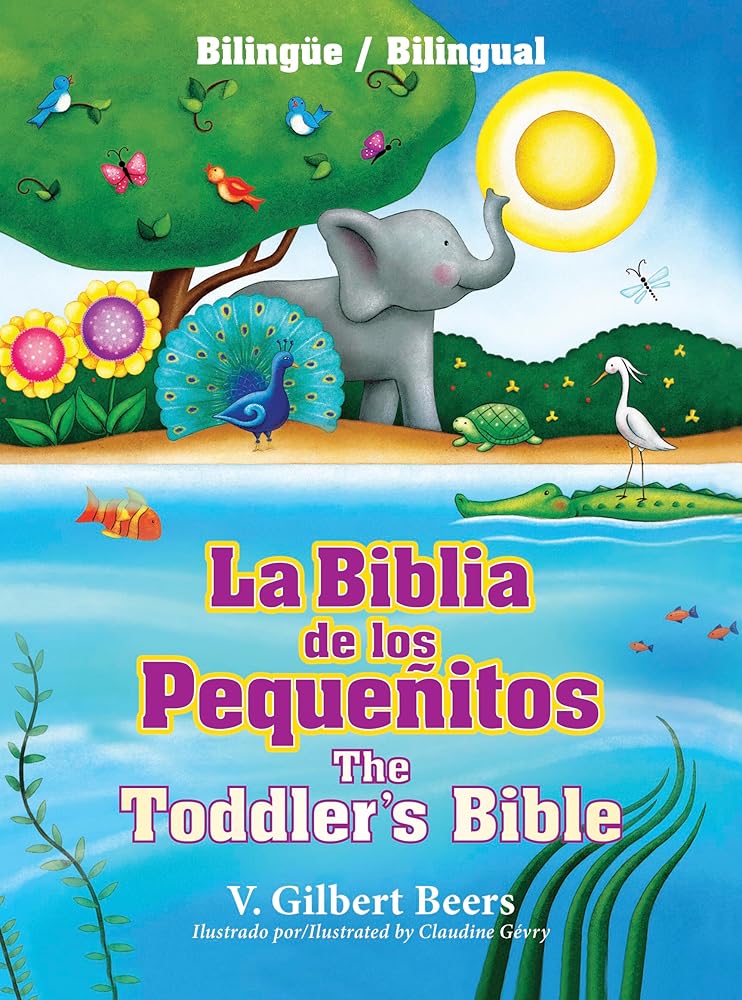 La Biblia de los pequeñitos / The Toddler's Bible (bilingüe / bilingual) cover image