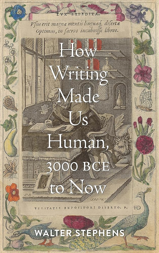 How Writing Made Us Human, 3000 BCE to Now (Information Cultures) cover image