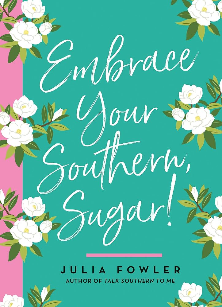 Embrace Your Southern, Sugar! cover image