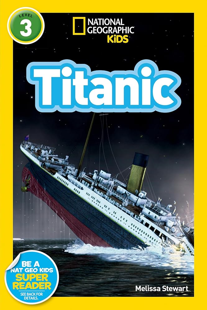 Titanic (National Geographic Kids Readers, Level 3) cover image